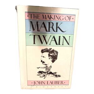 Making of Mark Twain by John Lauber 1985 Hardcover Vintage SEALED New Rare